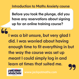 I was a bit unsure, but very glad I did. I was worried about having enough time to fit everything in but the way the course was set up meant I could simply log in and learn at times that suited me. 