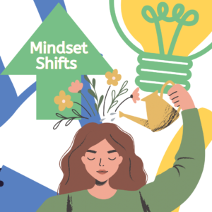 Mindset Shifts