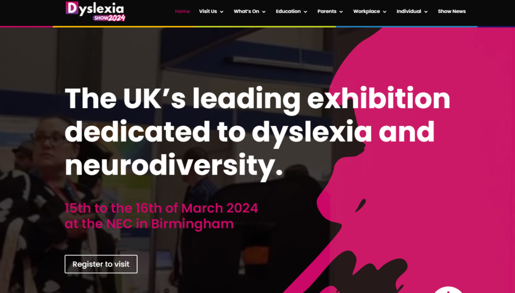 The UK's leading exhibition dedicated to dyslexia and neurodiversity.